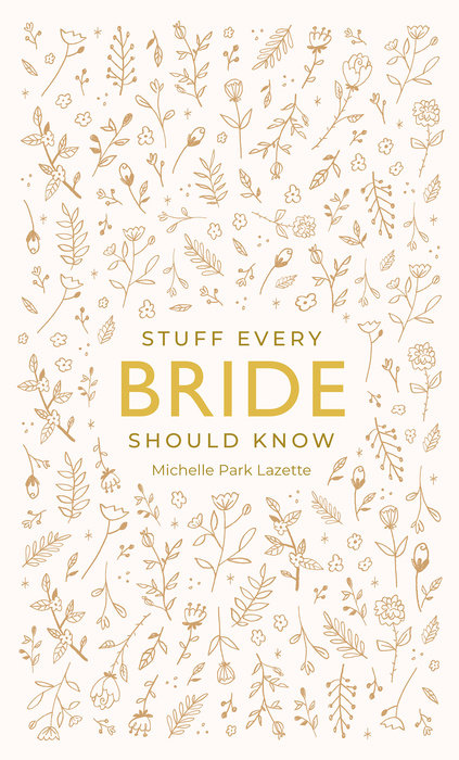 Stuff Every Bride Should Know