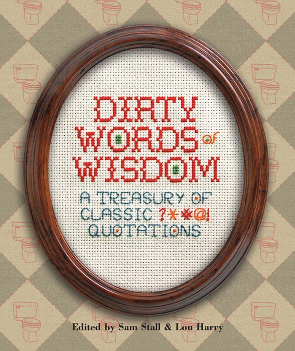 Dirty Words of Wisdom