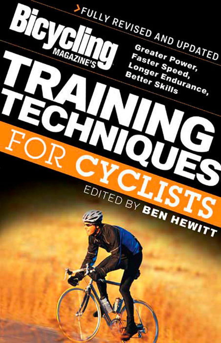 Bicycling Magazine's Training Techniques for Cyclists