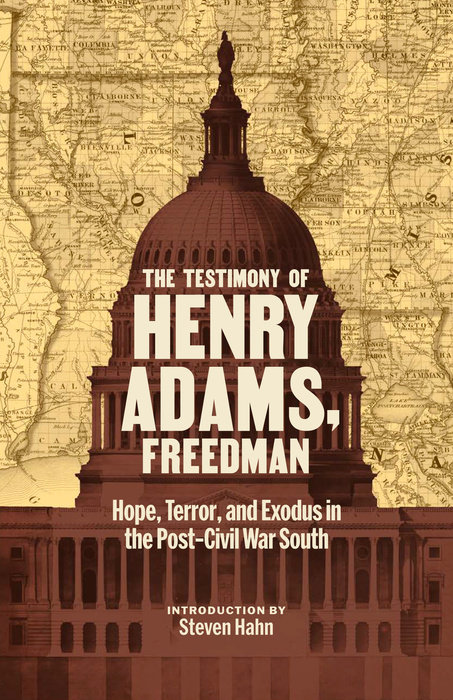 The Testimony of Henry Adams, Freedman