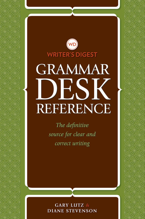 Writer's Digest Grammar Desk Reference