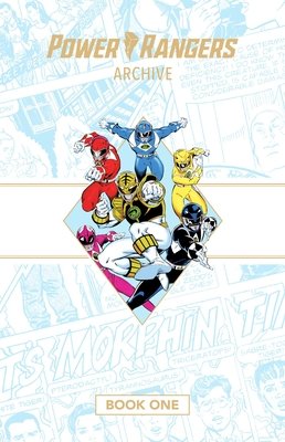 Power Rangers Archive Book One Deluxe Edition