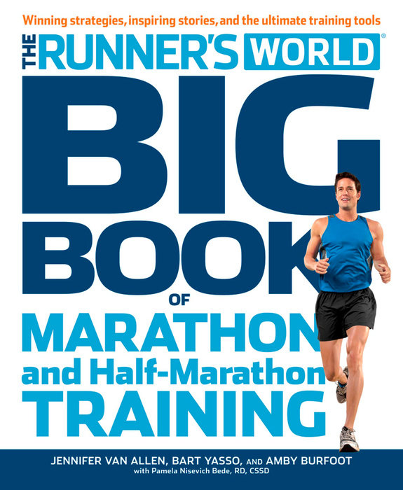 The Runner's World Big Book of Marathon and Half-Marathon Training