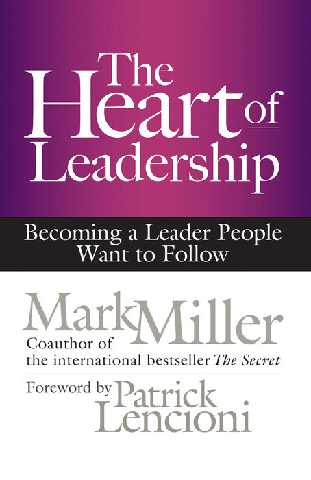 The Heart of Leadership