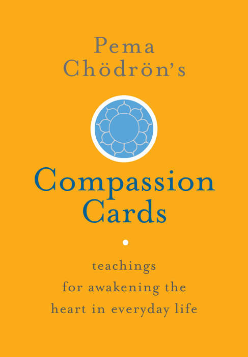 Pema Chödrön's Compassion Cards