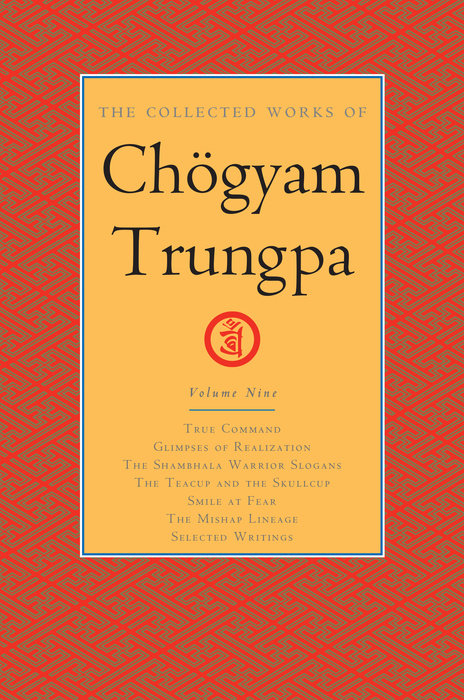 The Collected Works of Chögyam Trungpa, Volume 9