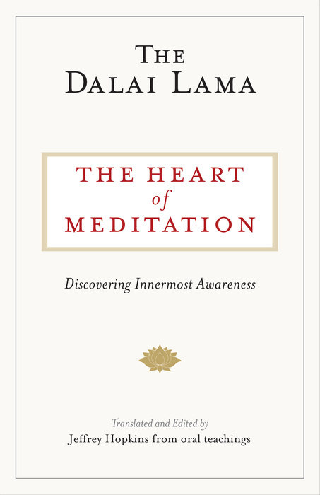 The Heart of Meditation