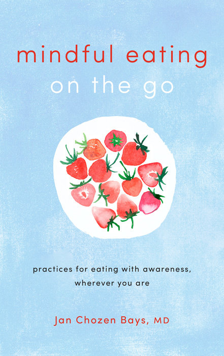 Mindful Eating on the Go