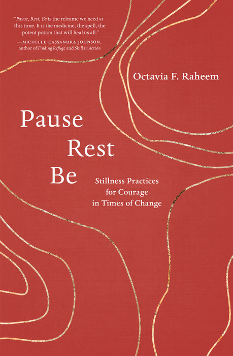 Pause, Rest, Be