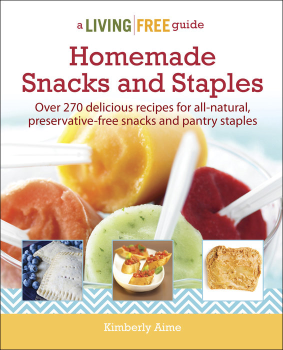 Homemade Snacks & Staples