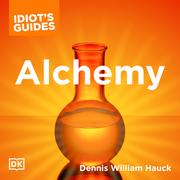 The Complete Idiot's Guide to Alchemy