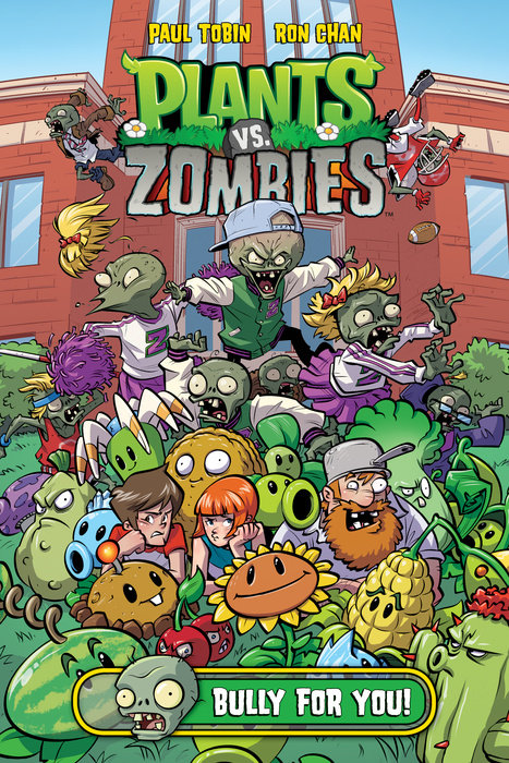 Plants vs. Zombies Volume 3: Bully For You