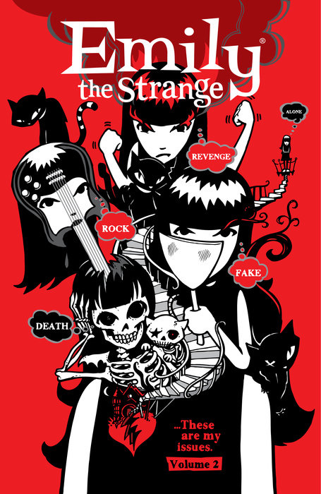 Emily the Strange Volume 2: Rock, Death, Fake, Revenge, and Alone