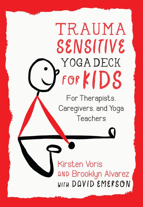 Trauma-Sensitive Yoga Deck for Kids