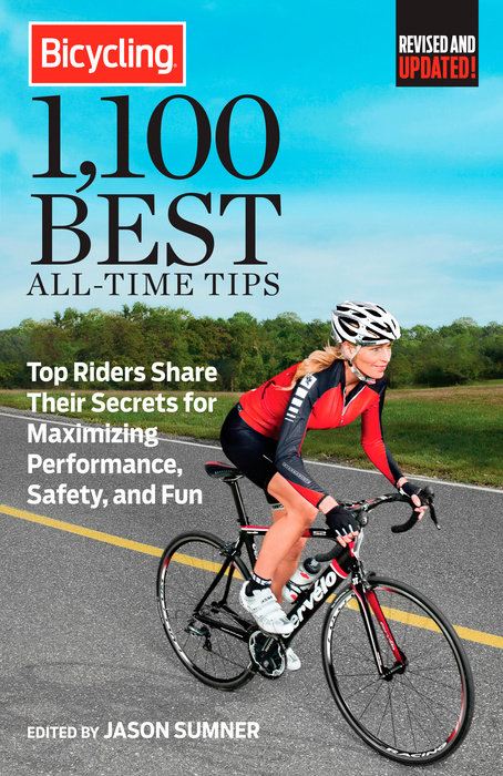 Bicycling 1,100 Best All-Time Tips