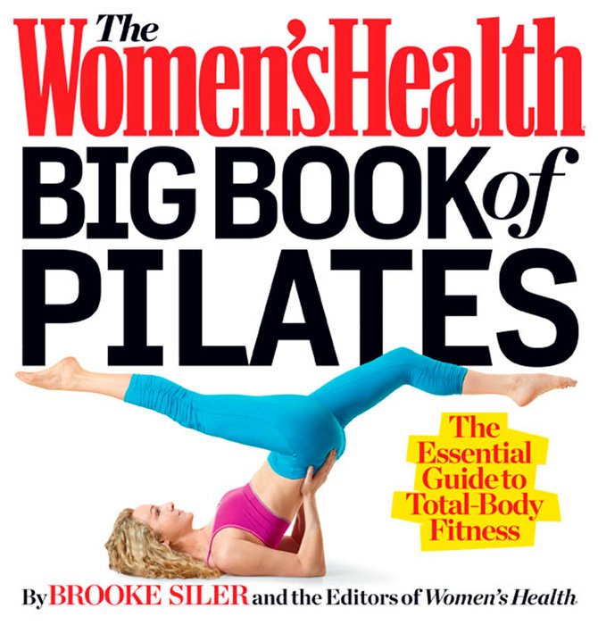 The Women's Health Big Book of Pilates