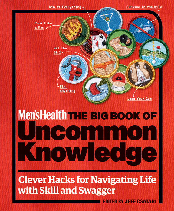 Men's Health: The Big Book of Uncommon Knowledge