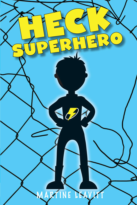 Heck Superhero By Martine Leavitt