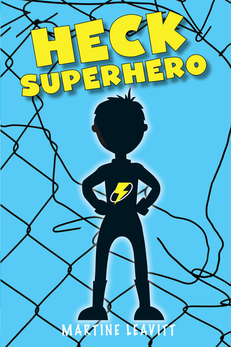 Heck Superhero By Martine Leavitt