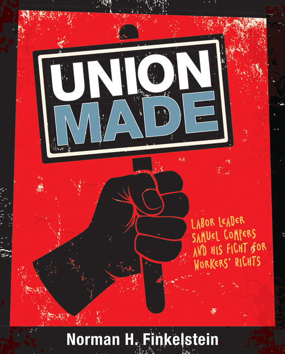Union Made By Norman H. Finkelstein