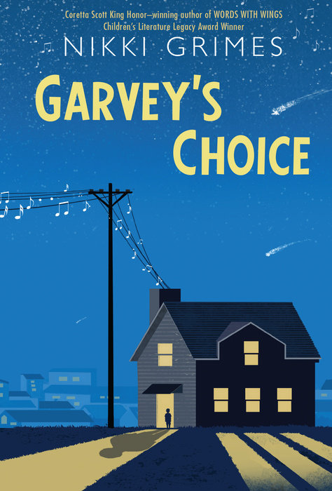 Garvey’s Choice By Nikki Grimes