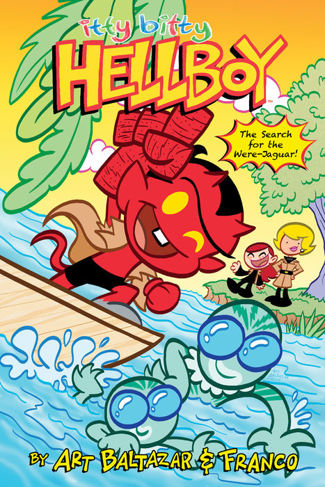 Itty Bitty Hellboy: The Search for the Were-Jaguar!