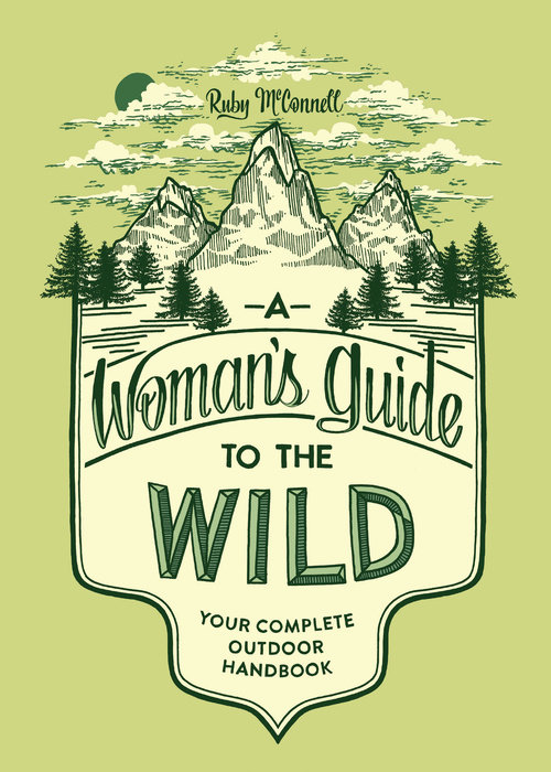 A Woman's Guide to the Wild