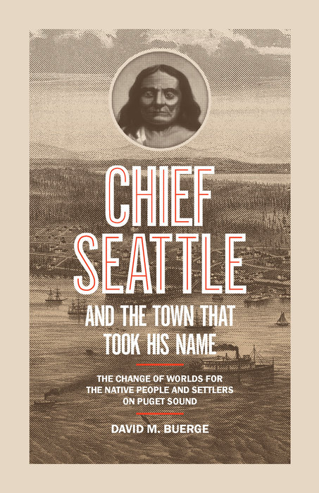 Chief Seattle and the Town That Took His Name