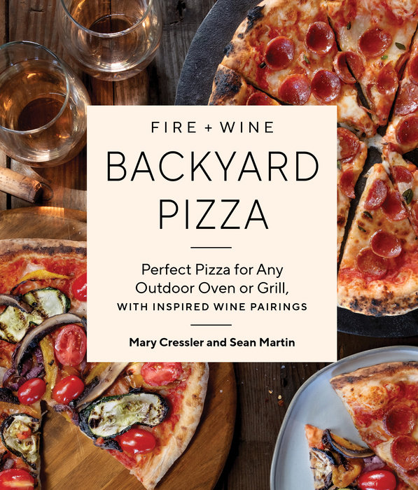 Fire + Wine Backyard Pizza