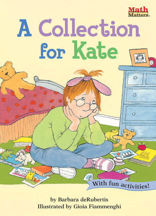 A Collection for Kate By Barbara deRubertis; illustrated by Rebecca Thornburgh