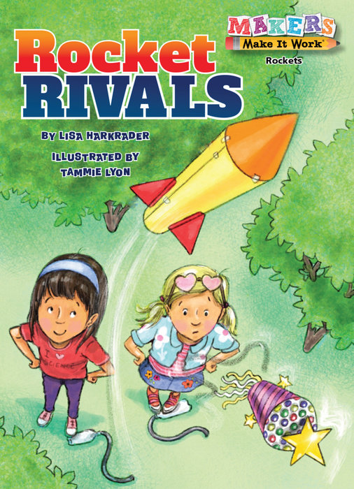 Rocket Rivals By Lisa Harkrader; illustrated by Tammie Lyon