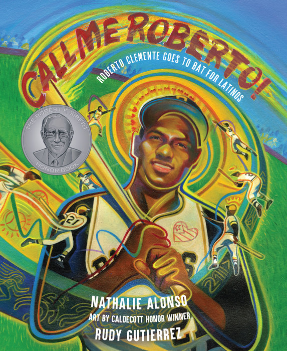 Call Me Roberto! By Nathalie Alonso; Illustrated by Rudy Gutierrez