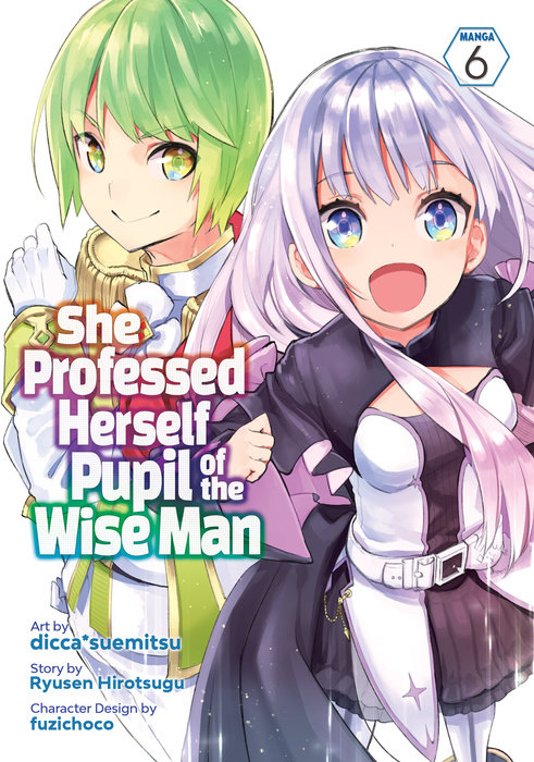 She Professed Herself Pupil of the Wise Man (Manga) Vol. 6