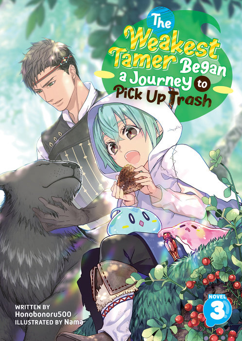 The Weakest Tamer Began a Journey to Pick Up Trash (Light Novel) Vol. 3