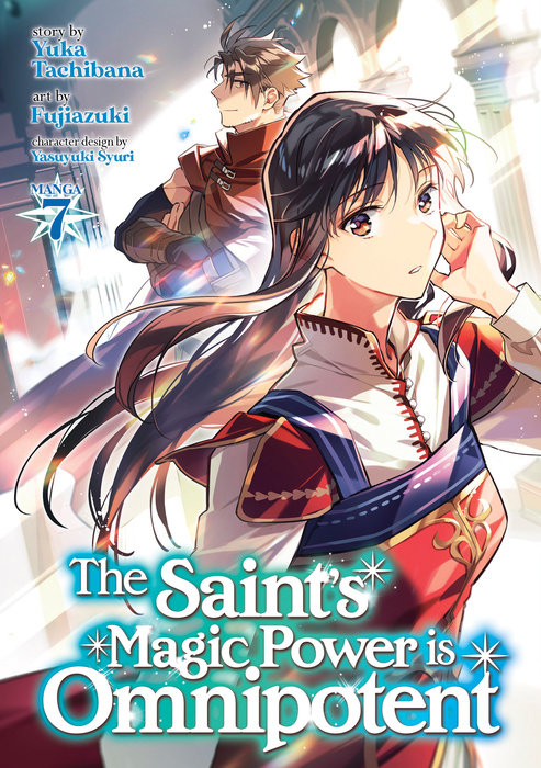 The Saint's Magic Power is Omnipotent (Manga) Vol. 7