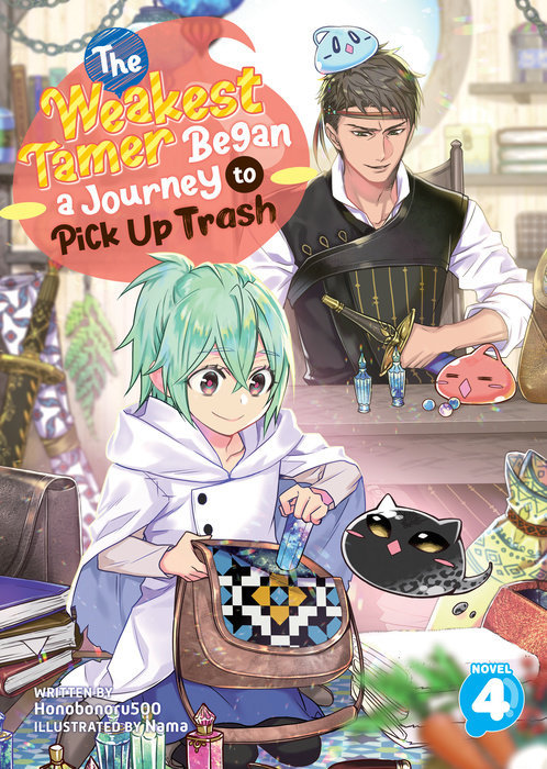 The Weakest Tamer Began a Journey to Pick Up Trash (Light Novel) Vol. 4