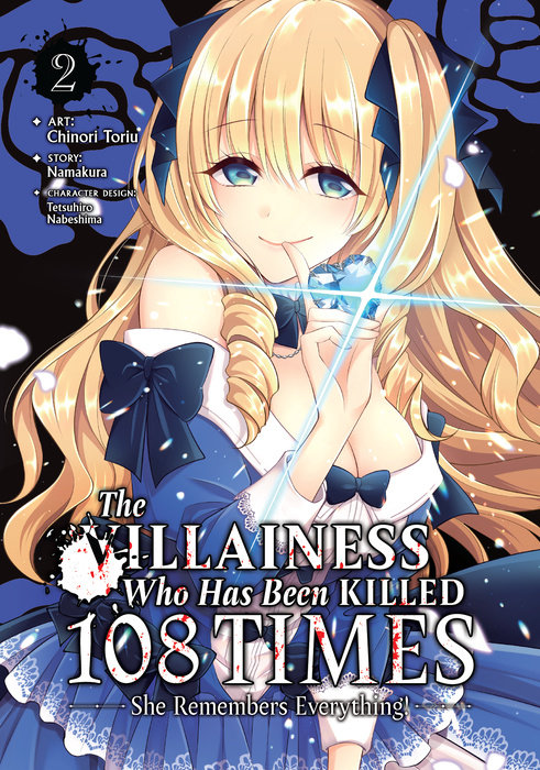 The Villainess Who Has Been Killed 108 Times: She Remembers Everything! (Manga) Vol. 2