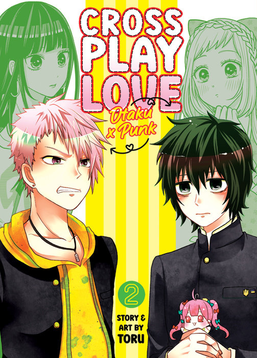 Crossplay Love: Otaku x Punk Vol. 2