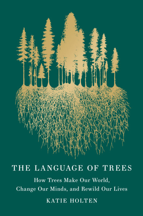 The Language of Trees (Special Edition)