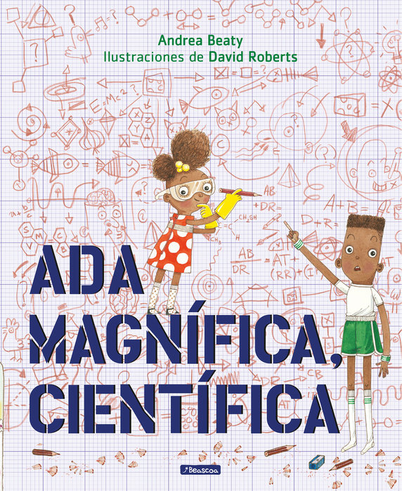 Ada Magnífica, científica /Ada Twist, Scientist