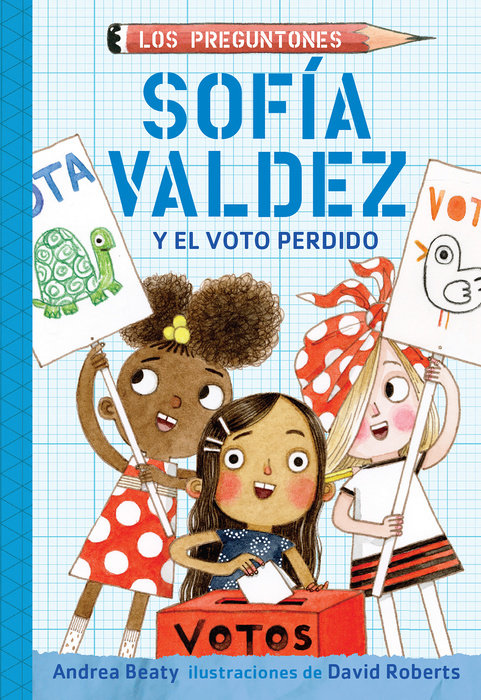 Sofía Valdez y el voto perdido / Sofia Valdez and the Vanishing Vote