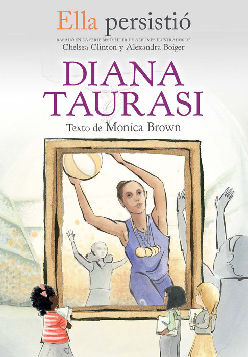 Ella persistió: Diana Taurasi / She Persisted: Diana Taurasi