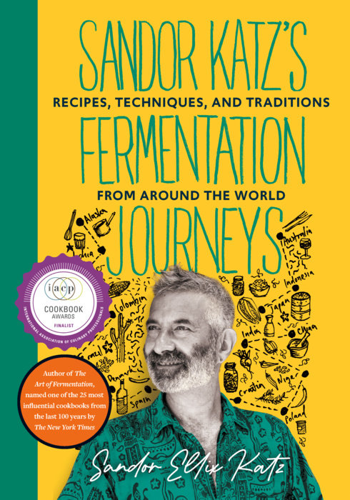 Sandor Katz's Fermentation Journeys