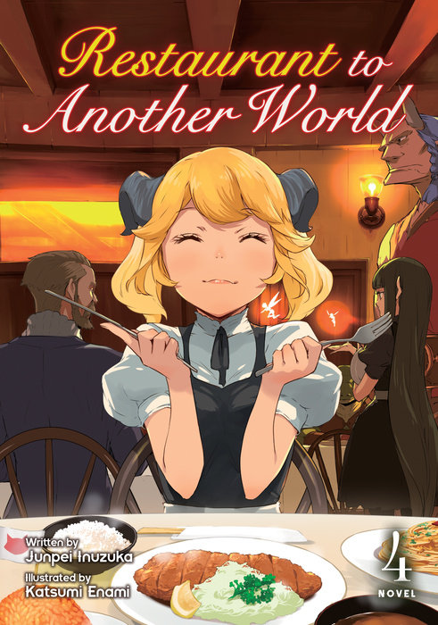 Restaurant to Another World (Light Novel) Vol. 4