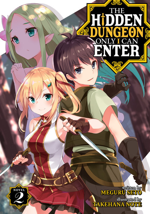 The Hidden Dungeon Only I Can Enter (Light Novel) Vol. 2