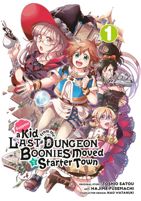 Suppose a Kid from the Last Dungeon Boonies Moved to a Starter Town 01 (Manga)