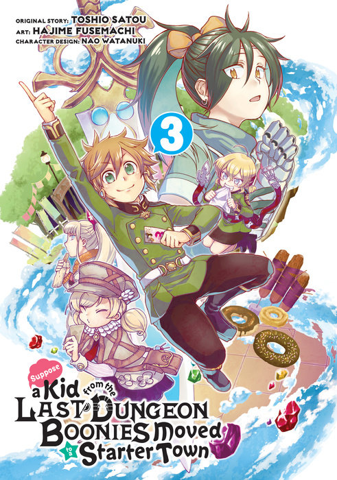 Suppose a Kid from the Last Dungeon Boonies Moved to a Starter Town 03 (Manga)