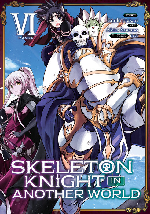 Skeleton Knight in Another World (Manga) Vol. 6