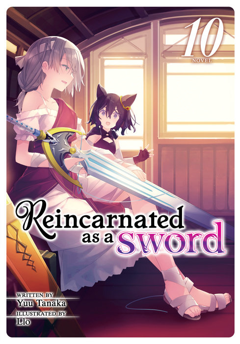 Reincarnated as a Sword (Light Novel) Vol. 10