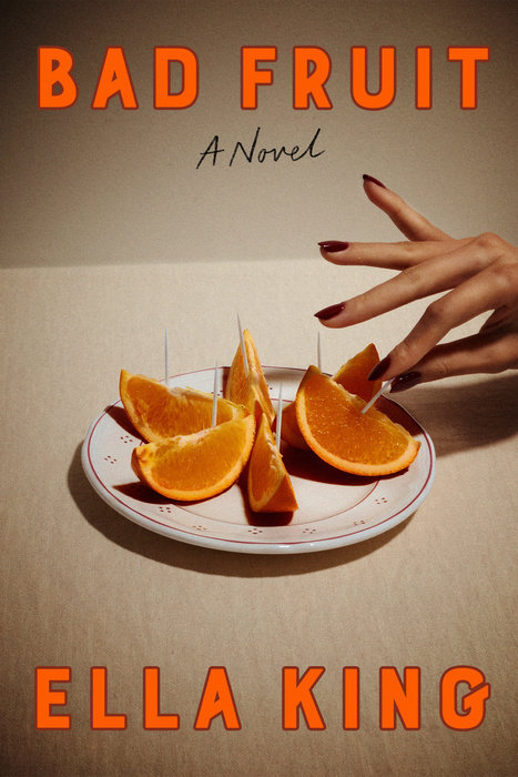 Bad Fruit By Ella King